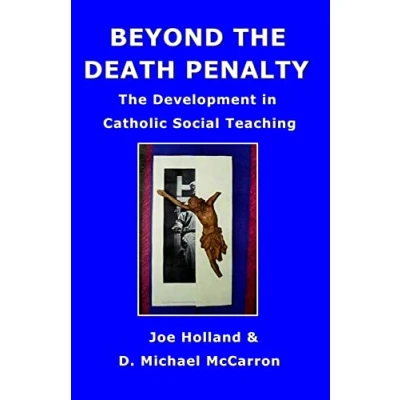 Abbildung von Beyond The Death Penalty: Development In Catholic Social Teaching