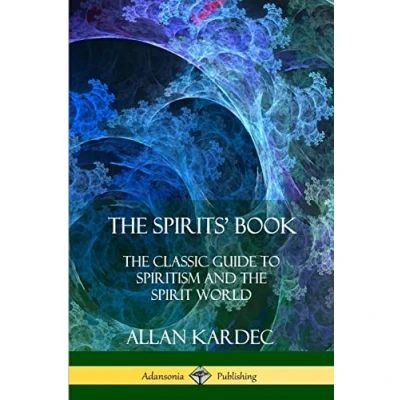Abbildung von the Spirits’ Book: Classic Guide to Spiritism and Spirit World