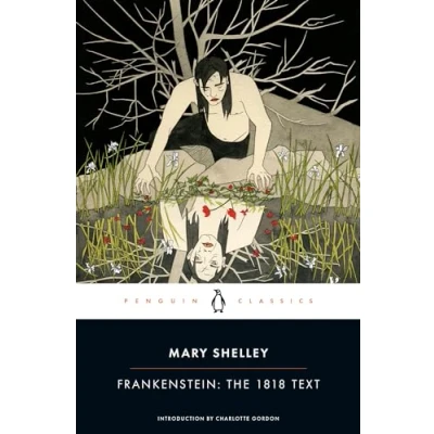 Abbildung von Frankenstein: The 1818 Text: Introduction by Charlotte Gordon (Penguin Classics)