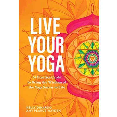Abbildung von Live Your Yoga: 54 Practice Cards to Bring the Wisdom of Yoga Sutras Life