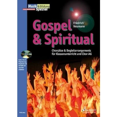 Abbildung von Gospel &amp; Spiritual: Chorsätze und Begleitarrangements für Klassenunterricht Chor AG. Zeitschriften Sonderheft. (Musik Bildung spezial)