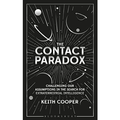 Abbildung von the Contact Paradox: Challenging our Assumptions in Search for Extraterrestrial Intelligence (Bloomsbury Sigma)