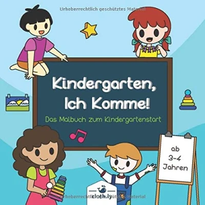 Abbildung von Kindergarten Ich Komme! Das Malbuch zum Kindergartenstart ab 3 4 Jahren: Geschenk für Kindergartenkind Anfang und den ... Kleinkinder Beginn 30 Malblock Seiten