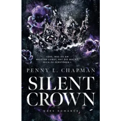 Abbildung von Silent Crown: University Dark Romance / Enemies to Lovers