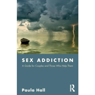 Abbildung von Sex Addiction: A Guide for Couples and Those Who Help Them