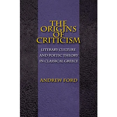 Abbildung von The Origins of Criticism: Literary Culture And Poetic Theory In Classical Greece