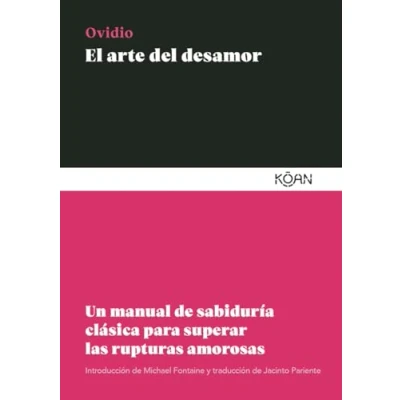 Abbildung von El arte del desamor: Un manual de sabiduría clásica para superar las rupturas amorosas