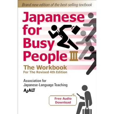 Abbildung von Japanese for Busy People Book 3: The Workbook: Revised 4th Edition (free audio download) (Japanese Series Edition)