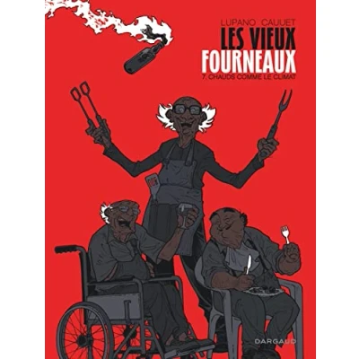 Abbildung von Les Vieux Fourneaux Tome 7 Chauds comme le climat