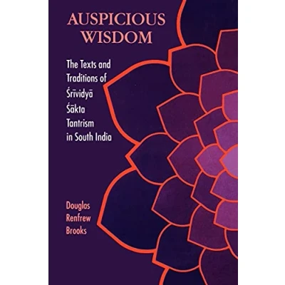 Abbildung von Auspicious Wisdom (Suny Series in Medieval Studies): The Texts and Traditions of ¿rividy¿ ¿¿kta Tantrism South India Tantric Studies)