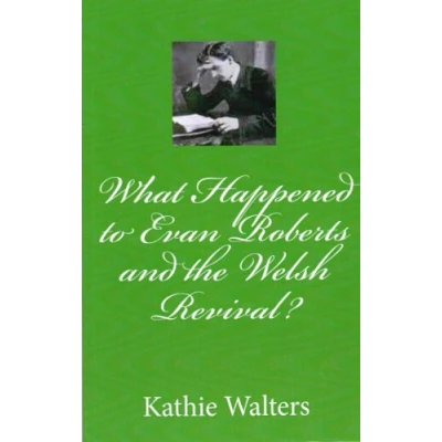 Abbildung von What Happened to Evan Roberts and the Welsh Revival?