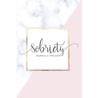 Abbildung von Sobriety: Journal and Tracker (with Daily Inspirational Quotes Bonus Coloring Pages) (Premium Sobriety Guided Journals)