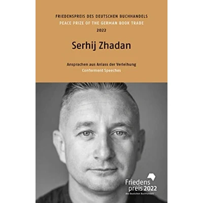 Abbildung von Serhij Zhadan: Friedenspreis des Deutschen Buchhandels 2022. Ansprachen aus Anlass der Verleihung (Friedenspreis Verleihung)