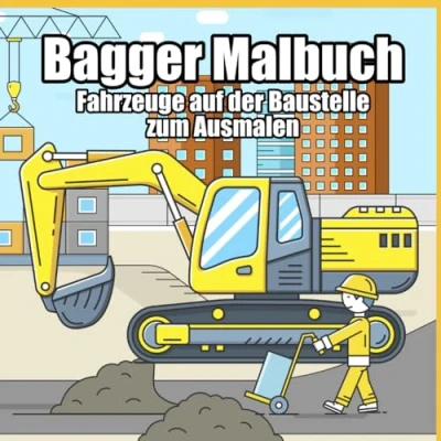 Abbildung von Bagger Malbuch: Fahrzeuge auf der Baustelle zum Ausmalen