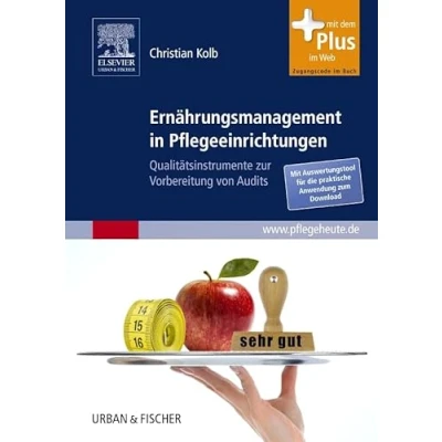 Abbildung von Ernährungsmanagement in Pflegeeinrichtungen: Qualitätsinstrumente zur Vorbereitung von Audits mit Zugang zu pflegeheute.de