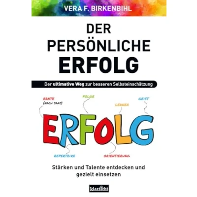 Abbildung von Der persönliche Erfolg: Stärken und Talente entdecken gezielt einsetzen