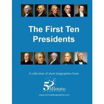 Abbildung von the First Ten Presidents: A Collection of Short Biographies Presidents United States America