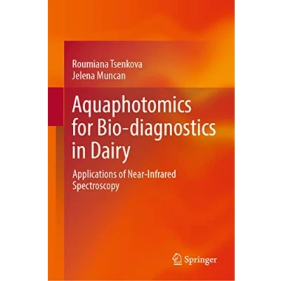 Abbildung von Aquaphotomics for Bio diagnostics in Dairy: Applications of Near Infrared Spectroscopy