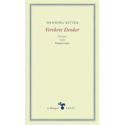 Abbildung von Verehrte Denker: Porträts nach Begegnungen (zu Klampen Essays)