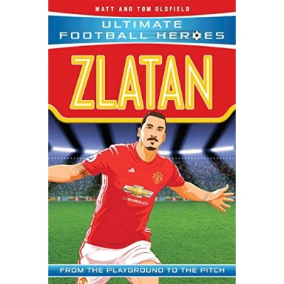 Abbildung von Zlatan: From the Playground to Pitch (Ultimate Football Heroes)