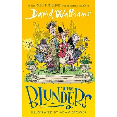 Abbildung von the Blunders: A hilariously funny new illustrated children’s novel from multi million bestselling author of SPACEBOY