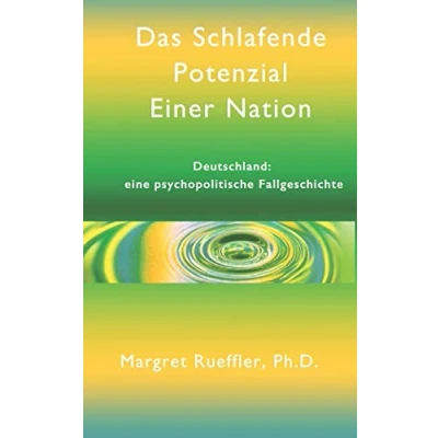 Abbildung von Das schlafende Potenzial einer Nation: Deutschland eine psychopolitische Fallgeschichte