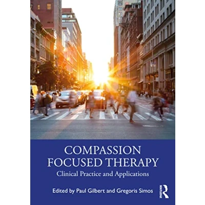 Abbildung von Compassion Focused Therapy: Distinctive Features (The CBT Features)