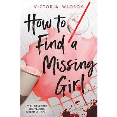 Abbildung von How to Find A Missing Girl: sapphic thriller perfect for fans of Good Girl&#039;s Guide Murder