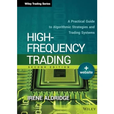 Abbildung von High Frequency Trading: A Practical Guide to Algorithmic Strategies and Trading Systems (Wiley Trading)