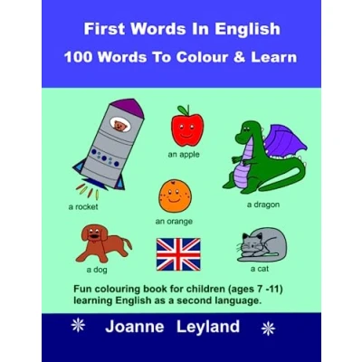 Abbildung von First Words In English 100 To Colour &amp; Learn: Fun colouring book for children (ages 7 11) learning as a second language