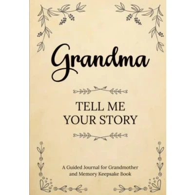 Abbildung von Grandma Tell Me Your Story: A Guided Journal for and Memory Keepsake Book