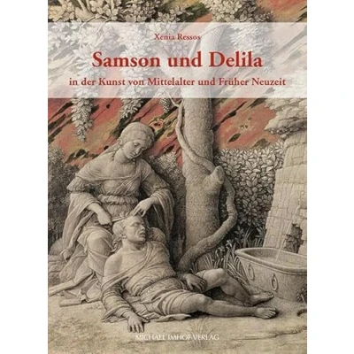 Abbildung von Samson und Delila in der Kunst von Mittelalter Früher Neuzeit (Studien zur internationalen Architektur Kunstgeschichte)