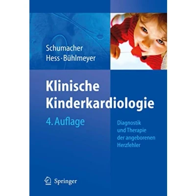 Abbildung von Klinische Kinderkardiologie: Diagnostik und Therapie der angeborenen Herzfehler