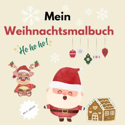 Abbildung von Mein Weihnachtsmalbuch: Grosser Malspass für die Kleinen ab 3. Jahren. Zauberhafte Vorlagen. Das perfekte Weihnachtsgeschenk jede Menge Spass.