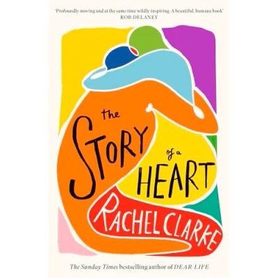 Abbildung von the Story of a Heart: &#039;Profoundly moving and at same time wildly inspiring&#039; Rob Delaney