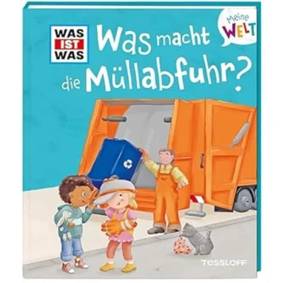 Abbildung von Was IST Meine Welt Band 13 macht die Müllabfuhr?