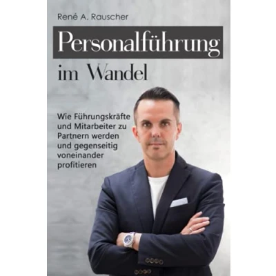 Abbildung von Personalführung im Wandel: Wie Führungskräfte und Mitarbeiter zu Partnern werden gegenseitig voneinander profitieren