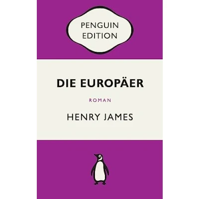 Abbildung von Die Europäer: Roman Penguin Edition (Deutsche Ausgabe) kultige Klassikerreihe Klassiker einfach lesen