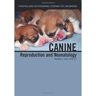 Abbildung von Canine Reproduction and Neonatology: A Practical Guide for Veterinarians, Veterinary Staff, Breeders
