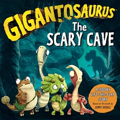 Abbildung von Gigantosaurus the Scary Cave: A spooky lift flap adventure for Halloween!