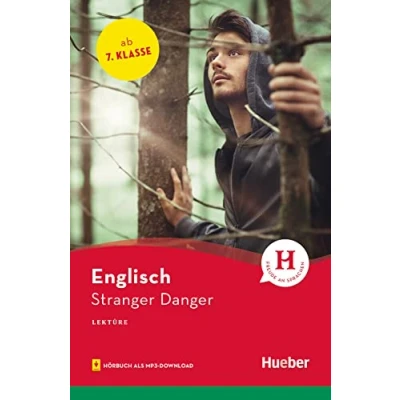 Abbildung von Stranger Danger: Englisch / Lektüre mit Audios online (Hueber Lektüren)