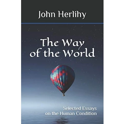 Abbildung von Way of the World: Selected Essays on Human Condition