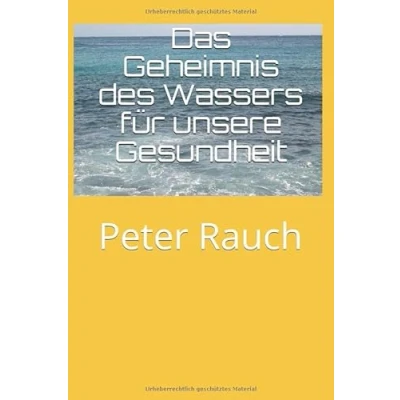 Abbildung von Das Geheimnis des Wassers für unsere Gesundheit