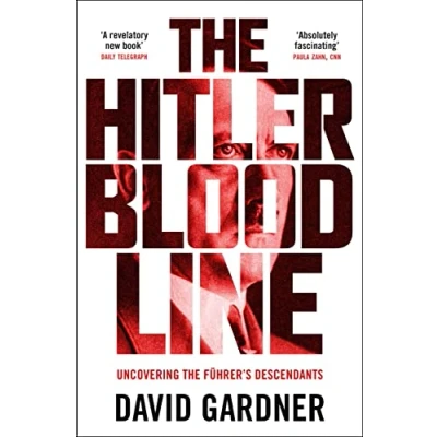 Abbildung von the Hitler Bloodline: Uncovering Fuhrer’s Secret Family