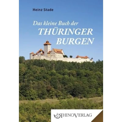 Abbildung von Das kleine Buch der Thüringer Burgen: Band 24 (Rhino Westentaschen Bibliothek)
