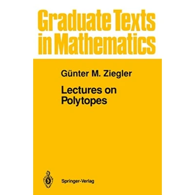 Abbildung von Lectures on Polytopes (Graduate Texts in Mathematics, 152, Band 152)