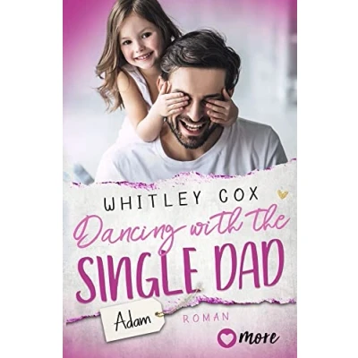 Abbildung von Dancing with the Single Dad Adam: Deutsche Ausgabe (Single Dads of Seattle, Band 2)