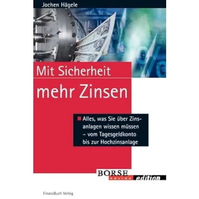 Abbildung von Mit Sicherheit mehr Zinsen: Alles was Sie über Zinsanlage wissen müssen