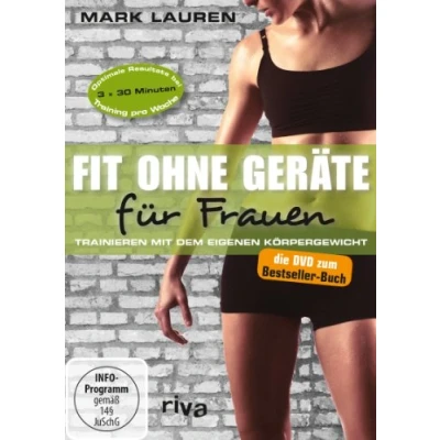 Abbildung von Mark Lauren Fit ohne Geräte für Frauen Trainieren mit dem eigenen Körpergewicht