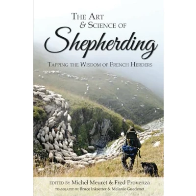 Abbildung von the Art &amp; Science of Shepherding: Tapping Wisdom French Herders